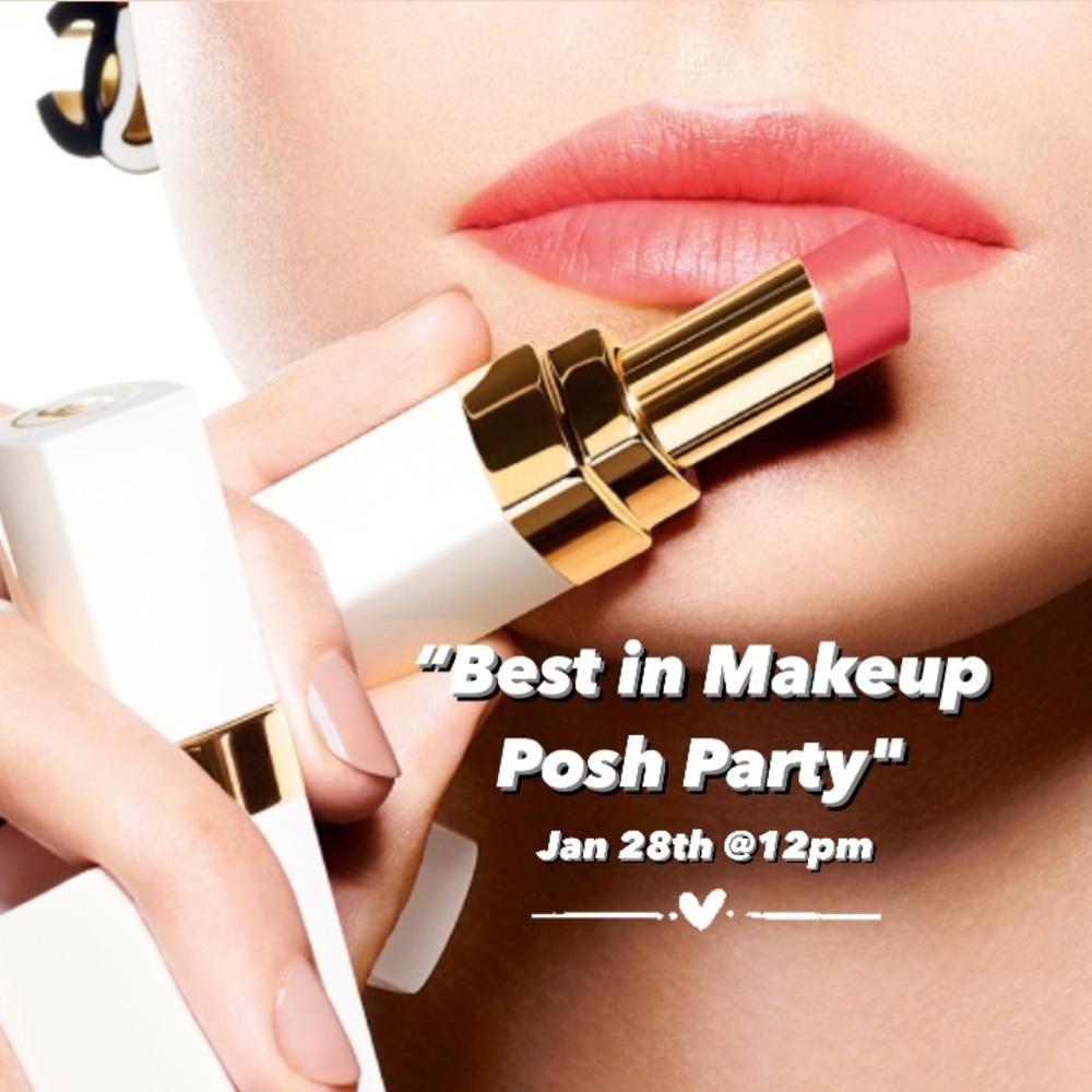 💋POSH PARTY!!💯BEST IN MAKEUP💄